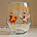 Funny,Gift For Yourself,Gift For Women,Gift For Men,Farm,Gifts For Colleagues,Gift For Bestie - 3D Effect Funny Chickens F-CAW-F Squad - Personalized Stemless Wine Glass