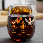 Funny,Gift For Yourself,Gift For Women,Gift For Men,Farm,Gifts For Colleagues,Gift For Bestie - 3D Effect Funny Chickens F-CAW-F Squad - Personalized Stemless Wine Glass