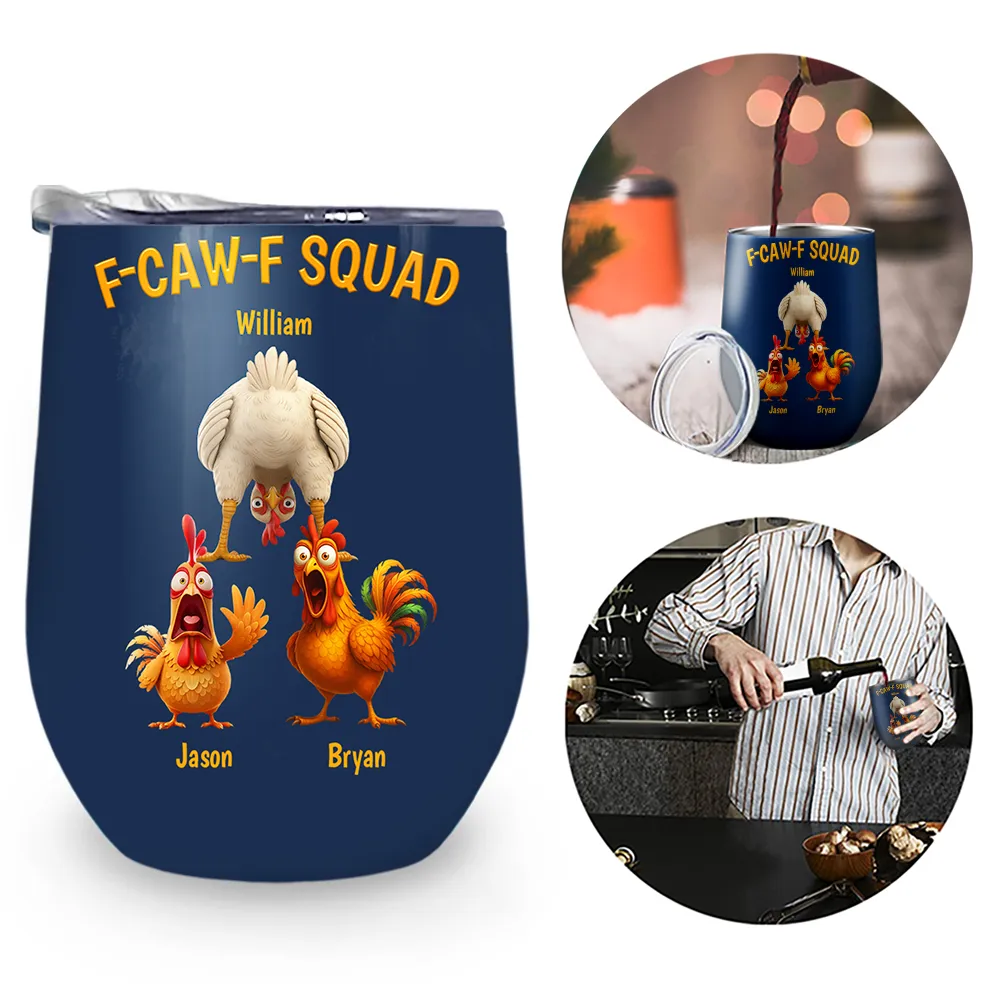 Funny, Gift For Yourself, Gift For Women, Gift For Men, Farm, Gifts For Colleagues, Gift For Bestie - 3D Effect Funny Chickens F-CAW-F Squad - Personalized Wine Tumbler
