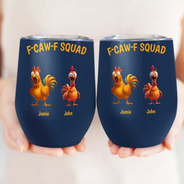 Funny, Gift For Yourself, Gift For Women, Gift For Men, Farm, Gifts For Colleagues, Gift For Bestie - 3D Effect Funny Chickens F-CAW-F Squad - Personalized Wine Tumbler