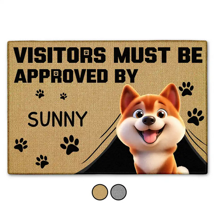 3D Effect Funny Dog Visitors Must Be Approved By Dog - Personalized Doormat