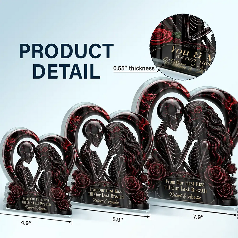 Top Market,Halloween,Romantic,Gift For Couples,Custom Text - 3D Effect Gothic Skeleton From Our First Kiss Till Our Last Breath - Personalized Custom Shaped Acrylic Plaque
