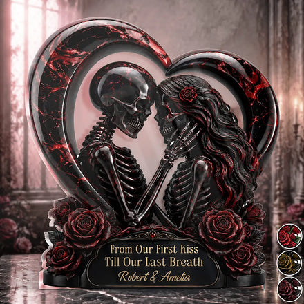 3D Effect Gothic Skeleton From Our First Kiss Till Our Last Breath - Personalized Custom Shaped Acrylic Plaque