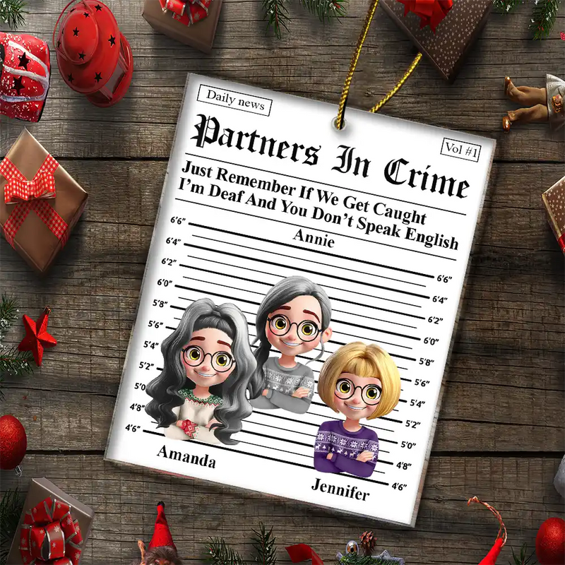 Gift For Bestie, Gift For Sisters, Christmas, Happy - 3D Effect Partners In Crime Daily News - Personalized Custom Shaped Acrylic Ornament