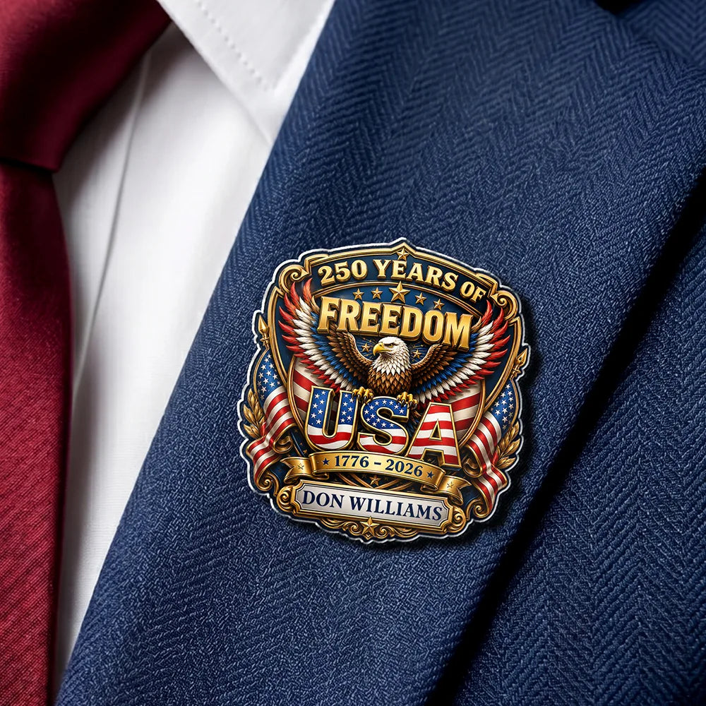 3D Effect Patriotic Eagle 250 Years Of Freedom - Personalized Acrylic Pin