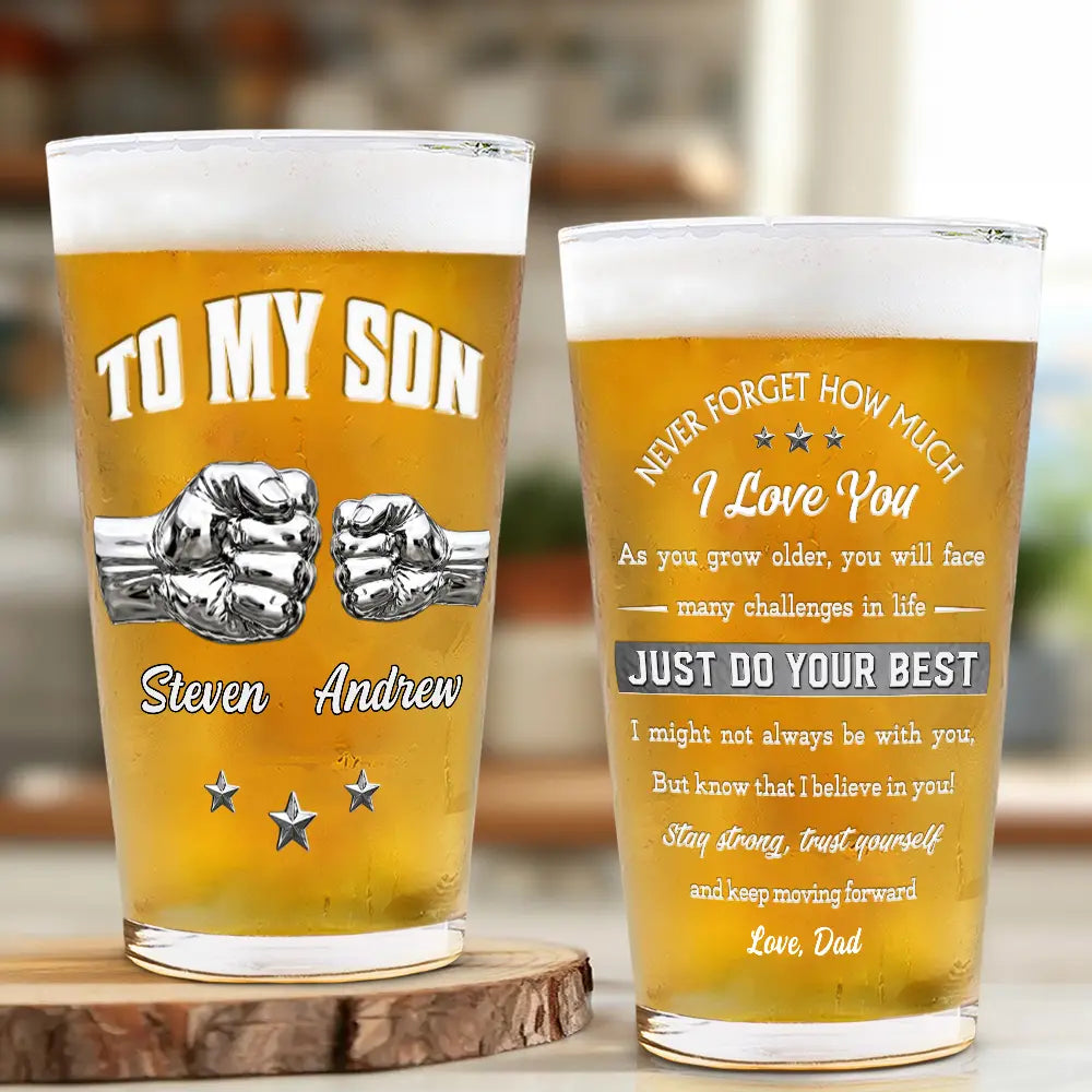 Inspirational,Icon - 3D Effect To My Son Just Do Your Best - Personalized Beer Glass