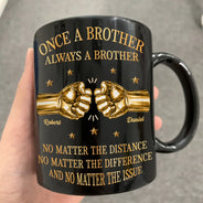 Gift For Brothers,Gift For Sibling,Cousin,Gift For Men,Happy - 3D Metal Effect Once A Brother Always A Brother - Personalized Mug