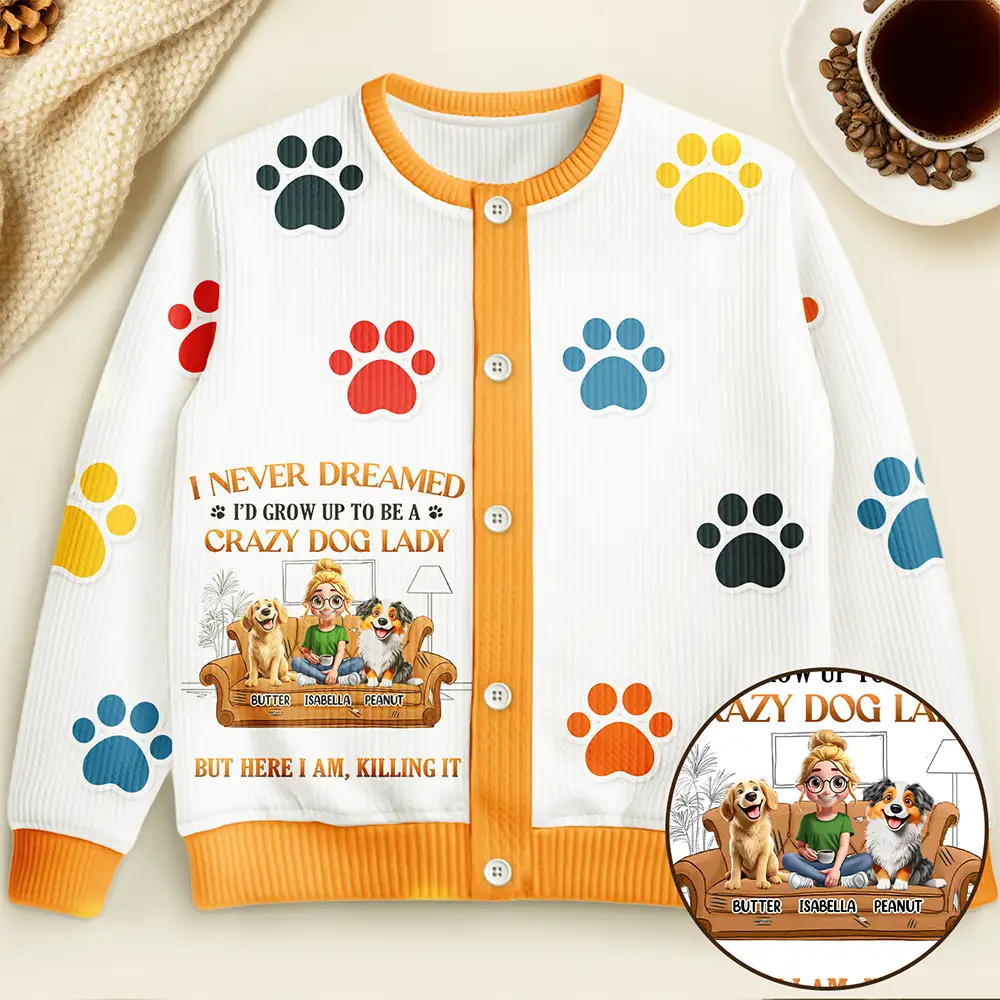 A Crazy Dog Lady - Personalized Cardigan