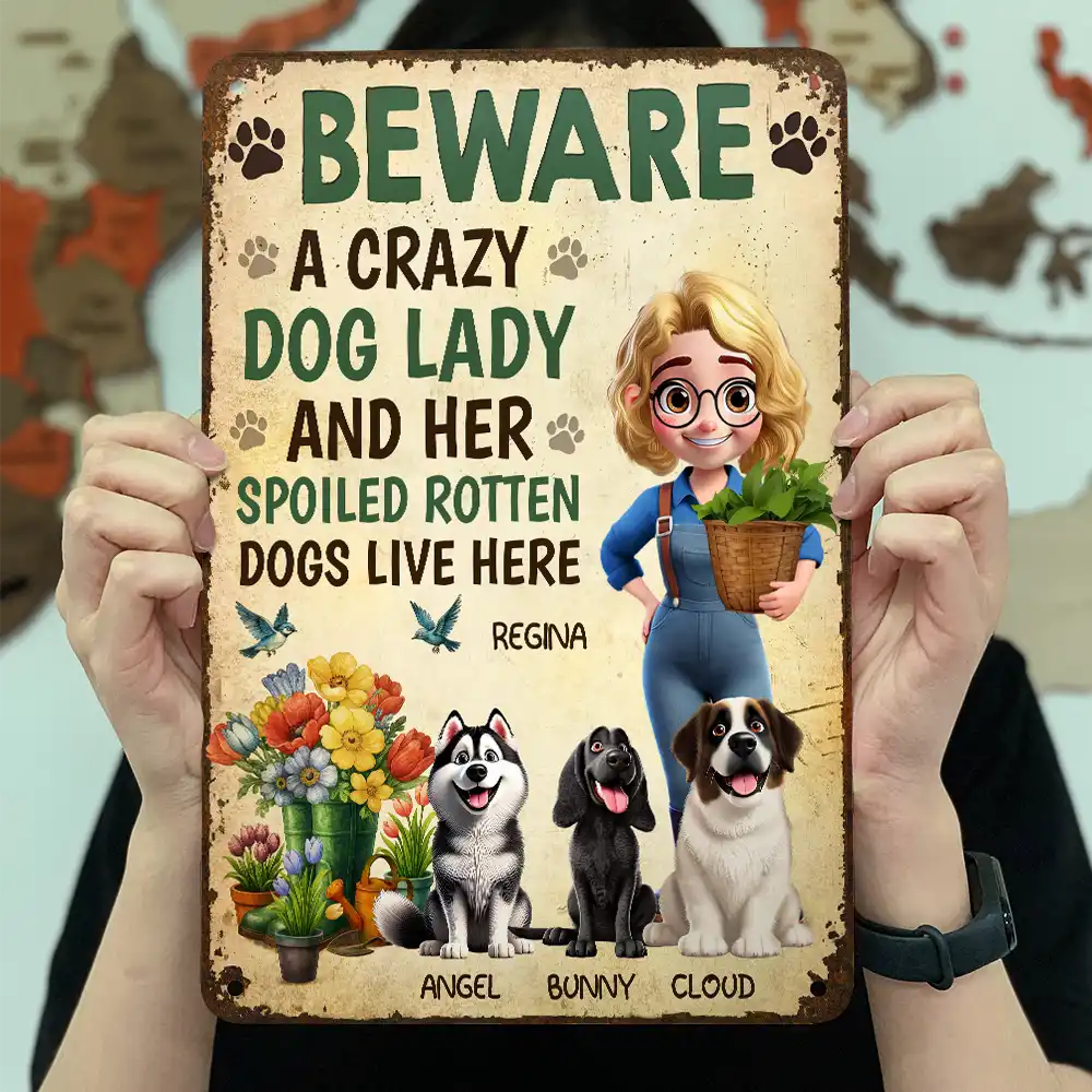 Pet Lovers,Pet Mom,Dog Lovers,Dog Mom,Gardening,Happy - A Crazy Dog Lady And Her Dogs Live Here - Personalized Classic Metal Signs