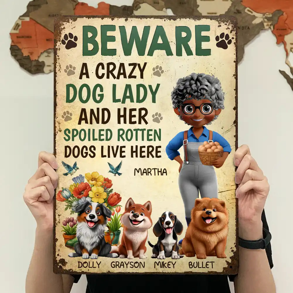Pet Lovers,Pet Mom,Dog Lovers,Dog Mom,Gardening,Happy - A Crazy Dog Lady And Her Dogs Live Here - Personalized Classic Metal Signs