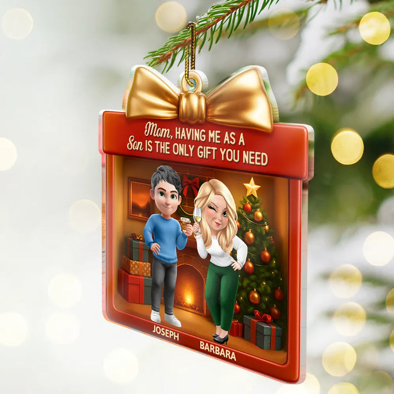 Gift For Father,Gift For Mother,Funny - A Daughter Is The Only Gift You Need - Personalized Custom Shaped Acrylic Ornament