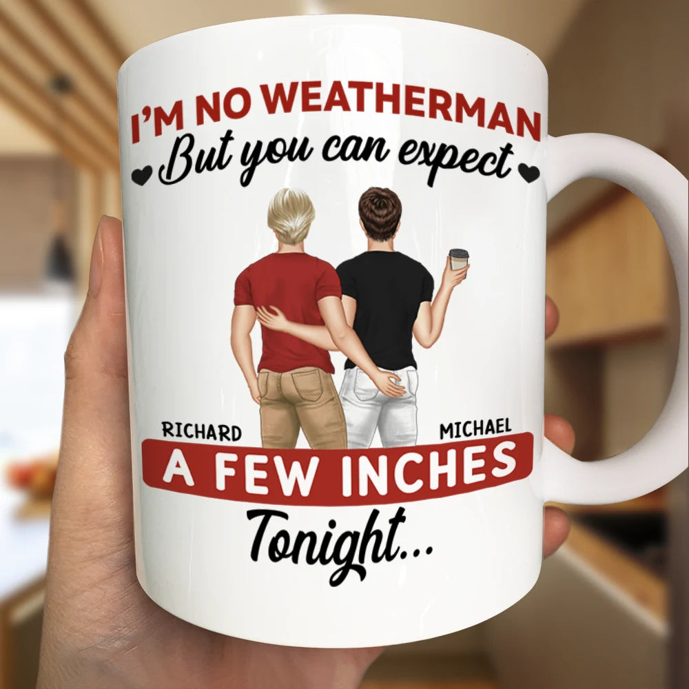 Gift For Couples, Gift For Husband, Gift For Wife, Gift For Boyfriend, Gift For Girlfriend, Funny - A Few Inches Tonight - Personalized Mug