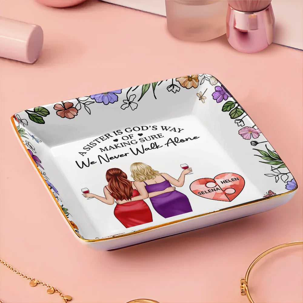 Gift For Bestie,Old Best friends,Happy - A Friend Is God's Way Of Making Sure We Never Walk Alone - Personalized Ring Dish