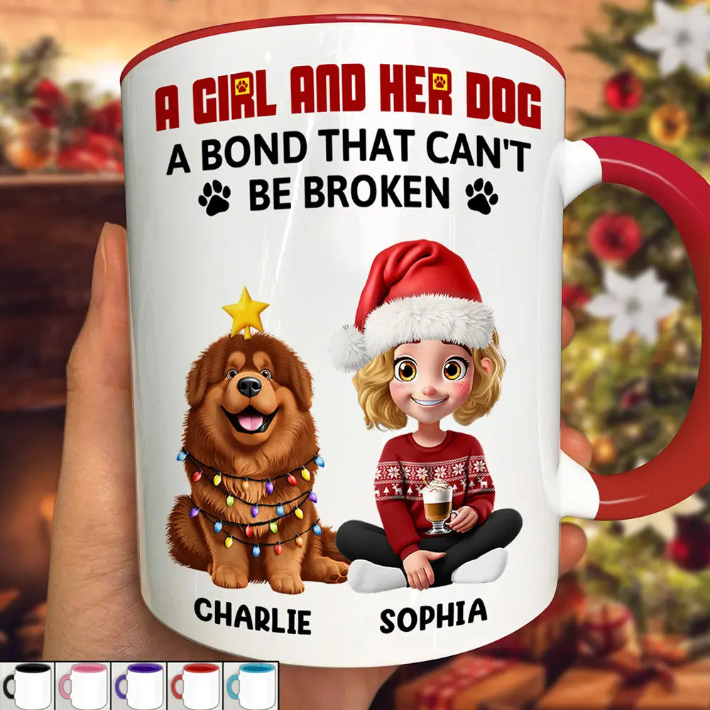 A Girl And Her Dog A Bond That Can't Be Broken - Personalized Accent Mug