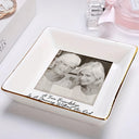 Gift For Bestie, Old Best friends, Gift For Sisters, Happy, Custom Photo - Custom Photo Besties Gray Scale Right In The Throat - Personalized Ring Dish