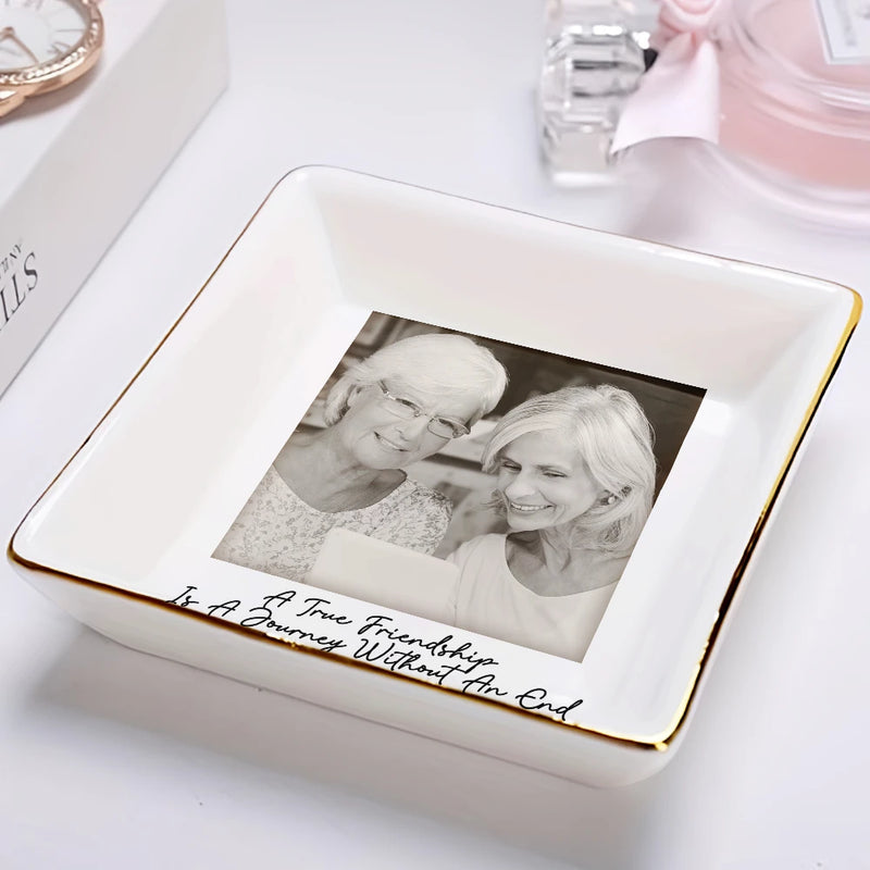 Gift For Bestie, Old Best friends, Gift For Sisters, Happy, Custom Photo - Custom Photo Besties Gray Scale Right In The Throat - Personalized Ring Dish