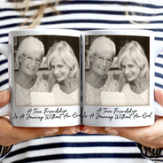 Gift For Bestie, Old Best friends, Gift For Sisters, Happy, Custom Photo - Custom Photo Besties Gray Scale Right In The Throat - Personalized Mug