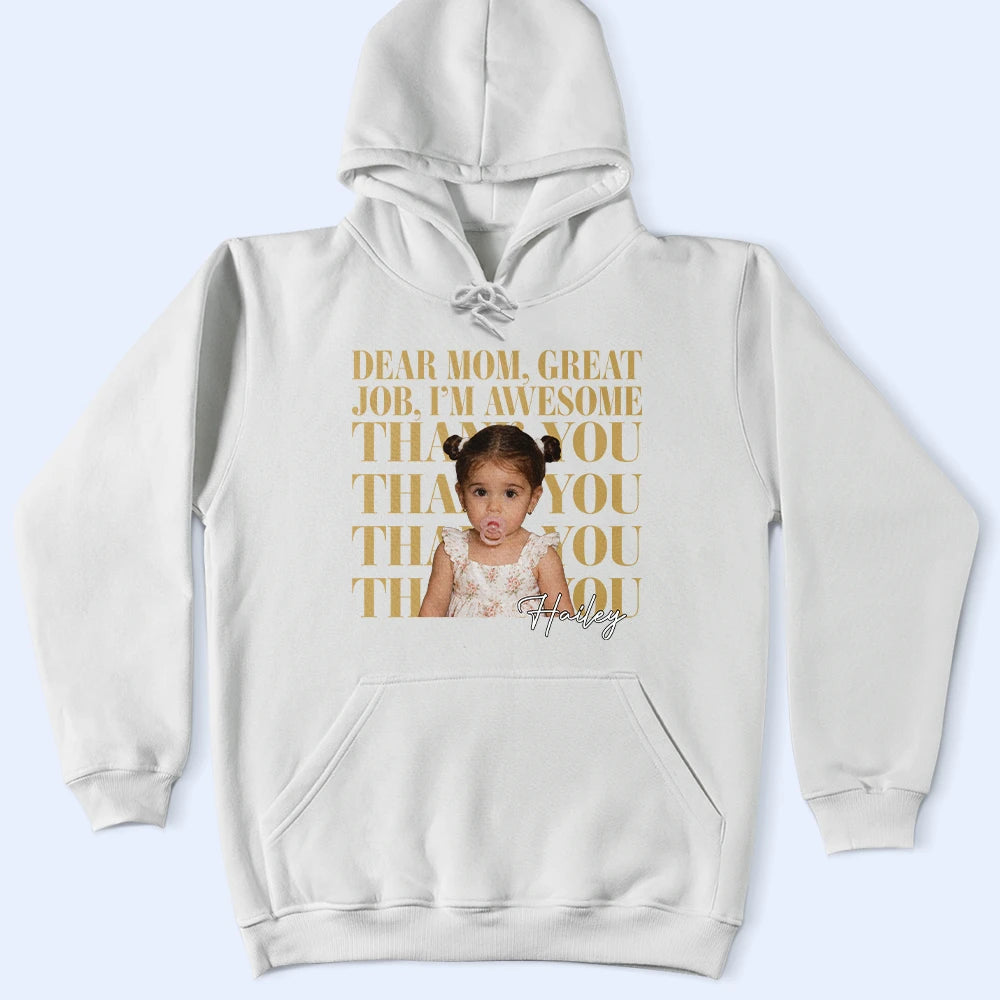 Gift For Mother,Custom Photo,Funny - Custom Photo Dear Mom Great Job We Are Awesome Thank You Vintage - Personalized T Shirt