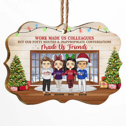 Work Made Us Colleagues - Christmas Gift For Co-worker and BFF - Personalized Wooden Ornament