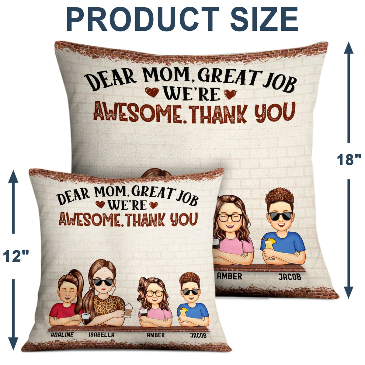 Dear Mom Great Job We're Awesome Thank You - Birthday, Loving Gift For Mommy, Mother, Grandma, Grandmother - Personalized Custom Pillow