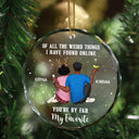 Of All The Weird Things - Christmas Gift For Couples, Husband, Wife - Personalized Circle Glass Ornament
