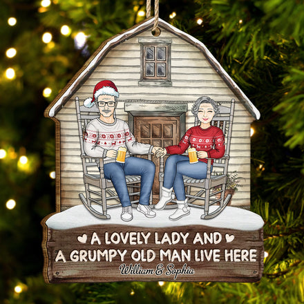 A Lovely Lady And A Grumpy Old Man Live Here - Christmas Gift For Couples - Personalized Custom Shaped Wooden Ornament
