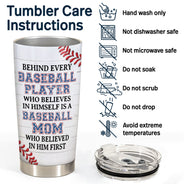 Baseball Mom Behind Every Baseball Player - Birthday, Loving Gift For Baseball Mother - Personalized Tumbler