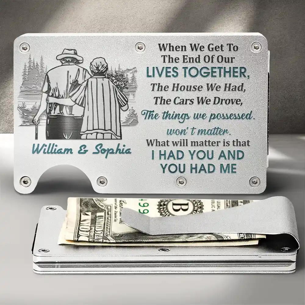 Couple When We Get To The End Of Our Lives Together - Personalized Card Wallet With Money Clip