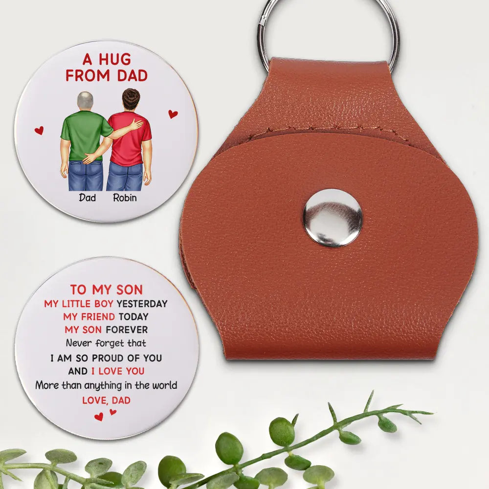 A Hug From Dad My Daughter Son Forever - Personalized Leather Pocket Hug