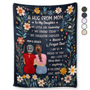 Gift For Mother, Gift For Daughter, Mom - Daughters (Adult), Happy - A Hug From Mom - Personalized Fleece Blanket, Sherpa Blanket