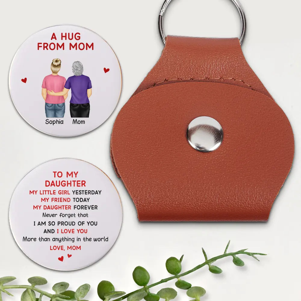 Gift For Daughter,Mom - Daughters (Adult),Mom - Daughters (Young),Gift For Son,Mom - Sons,Gift For Women,Gift For Men,Top Market - A Hug From Mom My Daughter Son Forever - Personalized Leather Pocket Hug