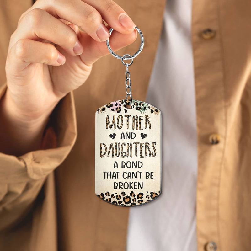 Mother & Daughter A Bond That Can't Be Broken - Gift For Mom, Mother, Grandma - Personalized Aluminum Keychain