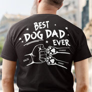 Best Dog Dad Ever Hand Punch Backside - Personalized T Shirt