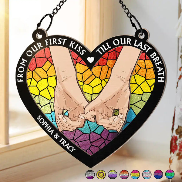 From Our First Kiss Till Our Last Breath Pride - Personalized Window Hanging Suncatcher Ornament