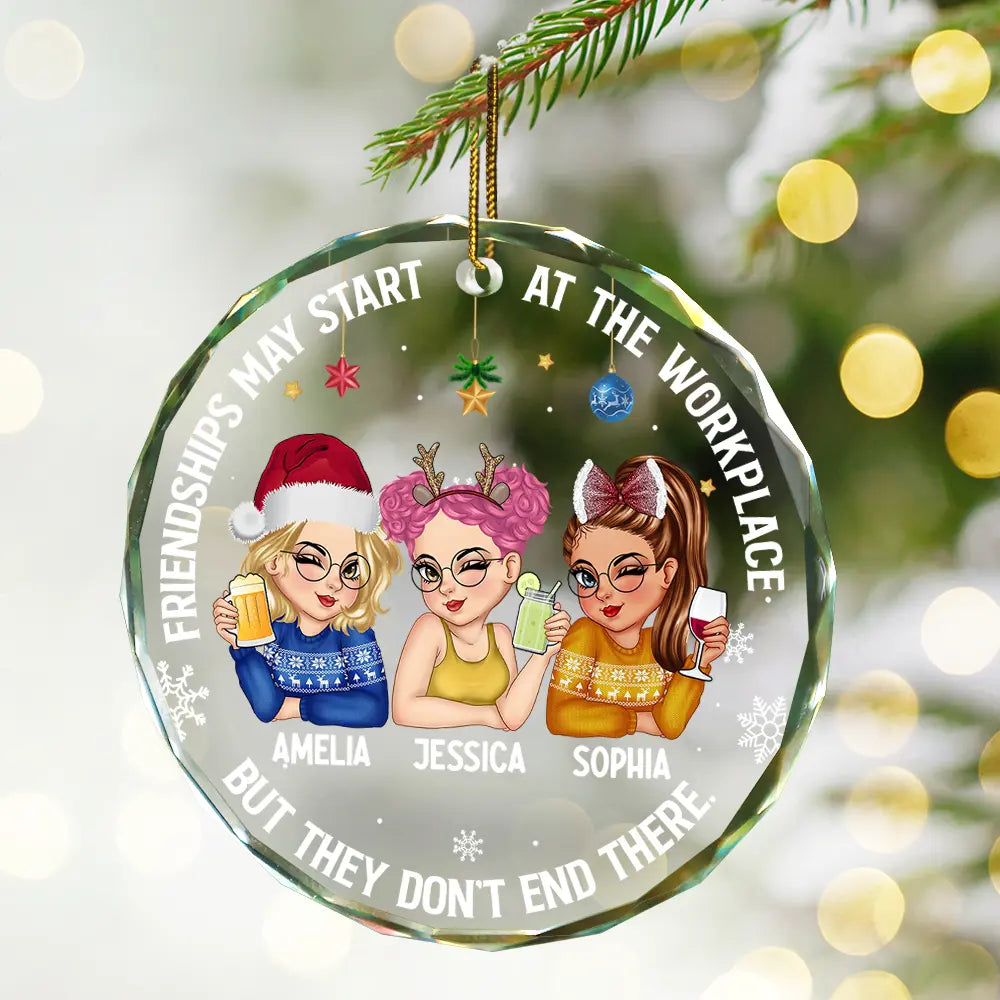 Friendships May Start At The Workplace Christmas Colleagues - Personalized Circle Glass Ornament