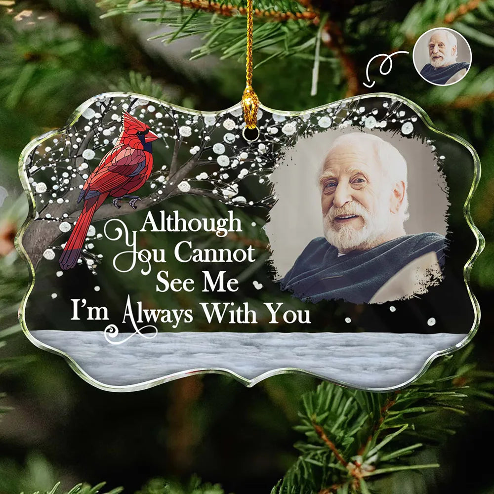 Custom Photo I'm Always With You Memorial - Personalized Medallion Glass Ornament