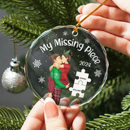 Gift For Couples, Gift For Husband, Gift For Wife, Gift For Boyfriend, Gift For Girlfriend - My Missing Piece Christmas Couple - Personalized Circle Glass Ornament