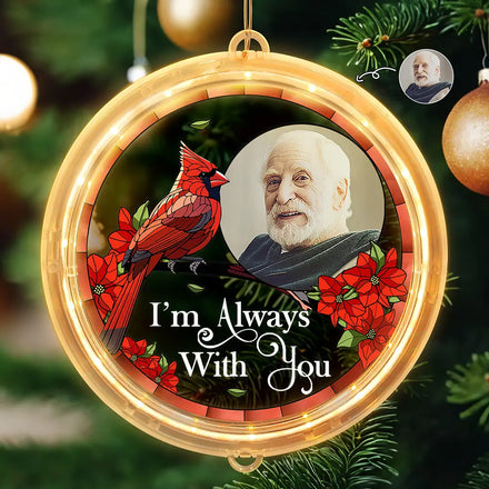 Custom Photo Memorial I'm Always With You - Personalized LED Pendant Light