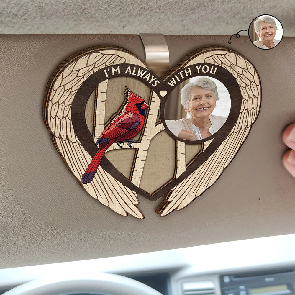 Family, Parents, Gift For Grandparents, Gift For Sibling, Memorial - Custom Photo Memorial Bird I'm Always With You - Personalized Custom Shaped Car Visor Clip
