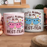 Gift For Bestie, Gifts For Colleagues, Gift For Sisters - You'll Always Be My Best-Tea Friends - Personalized Marble Mug
