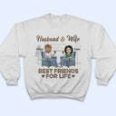 Husband Wife Best Friends For Life - Couple Gift - Personalized Custom T Shirt