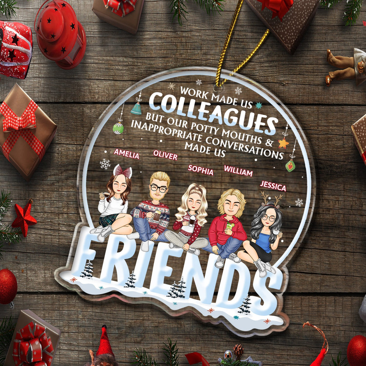Work Made Us Colleagues But Our Potty Mouth - Christmas Gift For Coworker, Bestie, Best Friend - Personalized Custom Shaped Acrylic Ornament