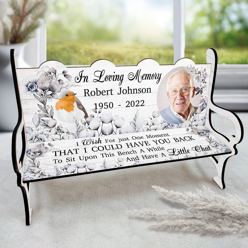 Custom Photo I Wish For Just One Moment - Memorial Gift For Family, Friends, Cat Lovers, Dog Lovers - Personalized Memorial Bench