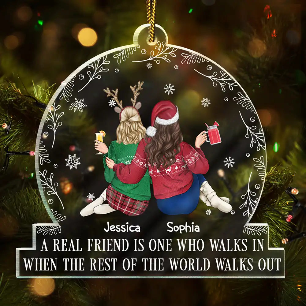 A Real Friend Is One Who Walks In - Personalized Custom Shaped Acrylic Ornament