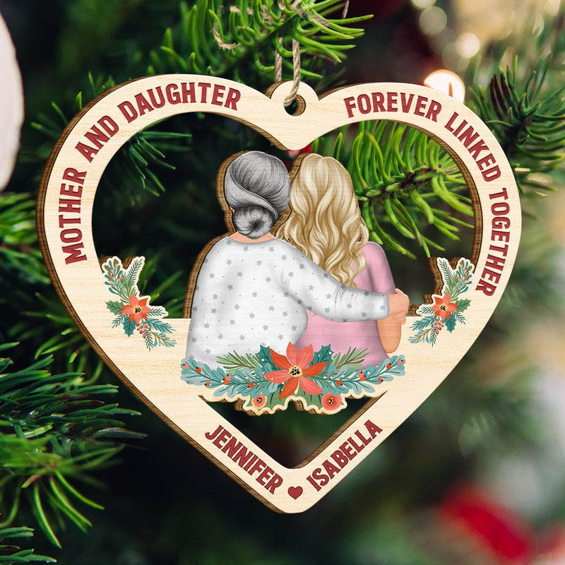 Mother And Daughter Forever Linked Together - Christmas, Mother Gift - Personalized Wooden Cutout Ornament