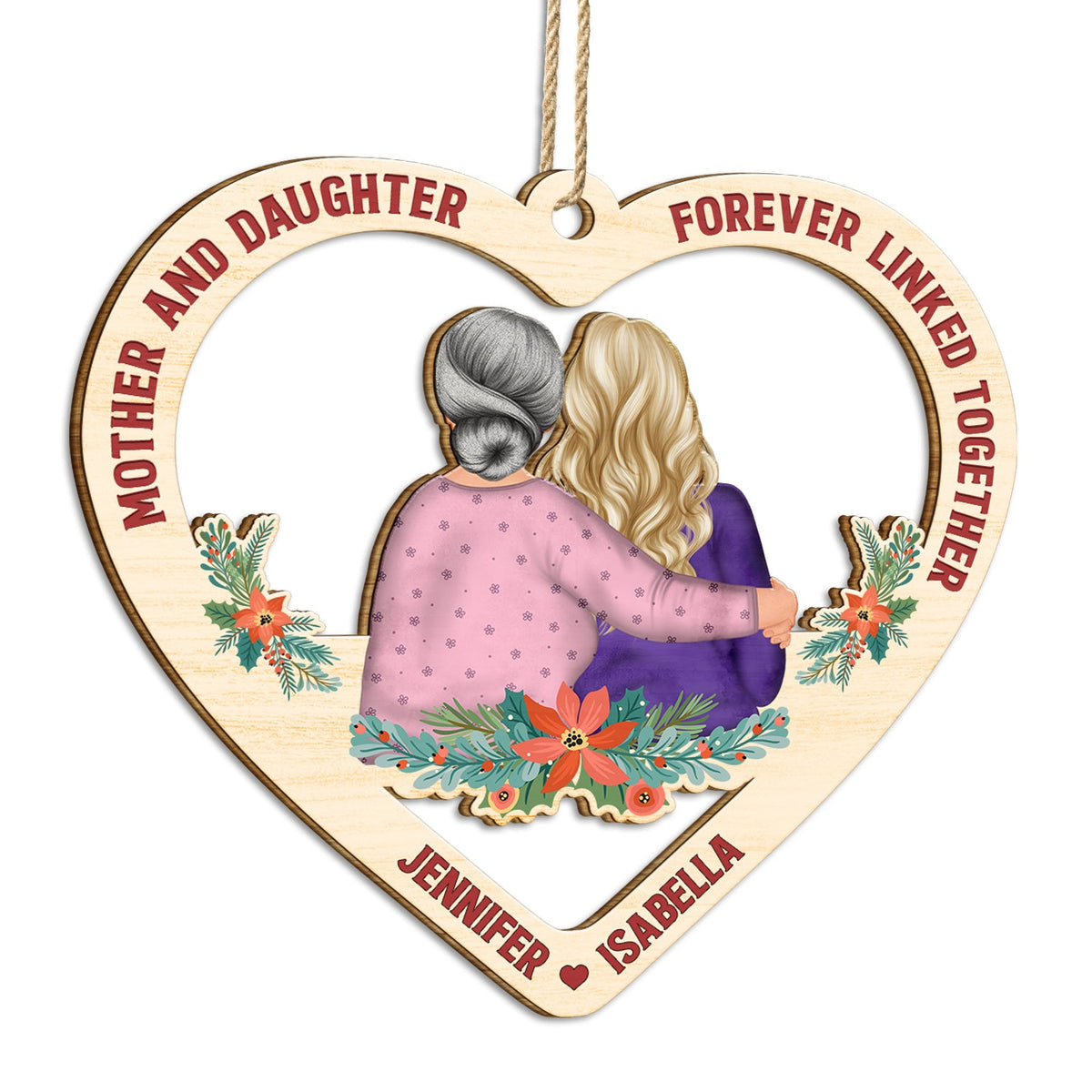 Mother And Daughter Forever Linked Together - Christmas, Mother Gift - Personalized Wooden Cutout Ornament