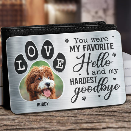 Custom Photo You Were My Favorite Hello - Gift For Pet Lovers - Personalized Aluminum Wallet Card