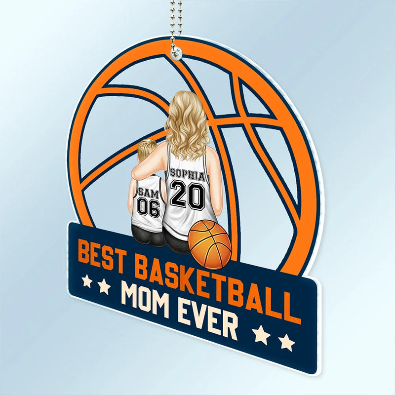 Best Basketball Mom Ever - Gift For Sport Mom, Basketball Mom - Personalized Acrylic Car Hanger