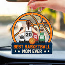 Best Basketball Mom Ever - Gift For Sport Mom, Basketball Mom - Personalized Acrylic Car Hanger