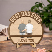 Best Dad Ever We Love You - Gift For Father - Personalized 2-Layered Wooden Plaque With Stand